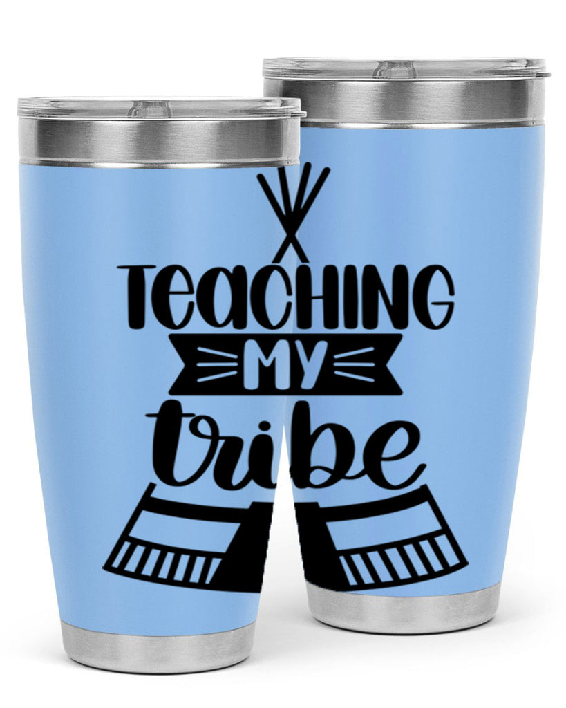 Teaching My Tribe Style 38#- teacher- tumbler