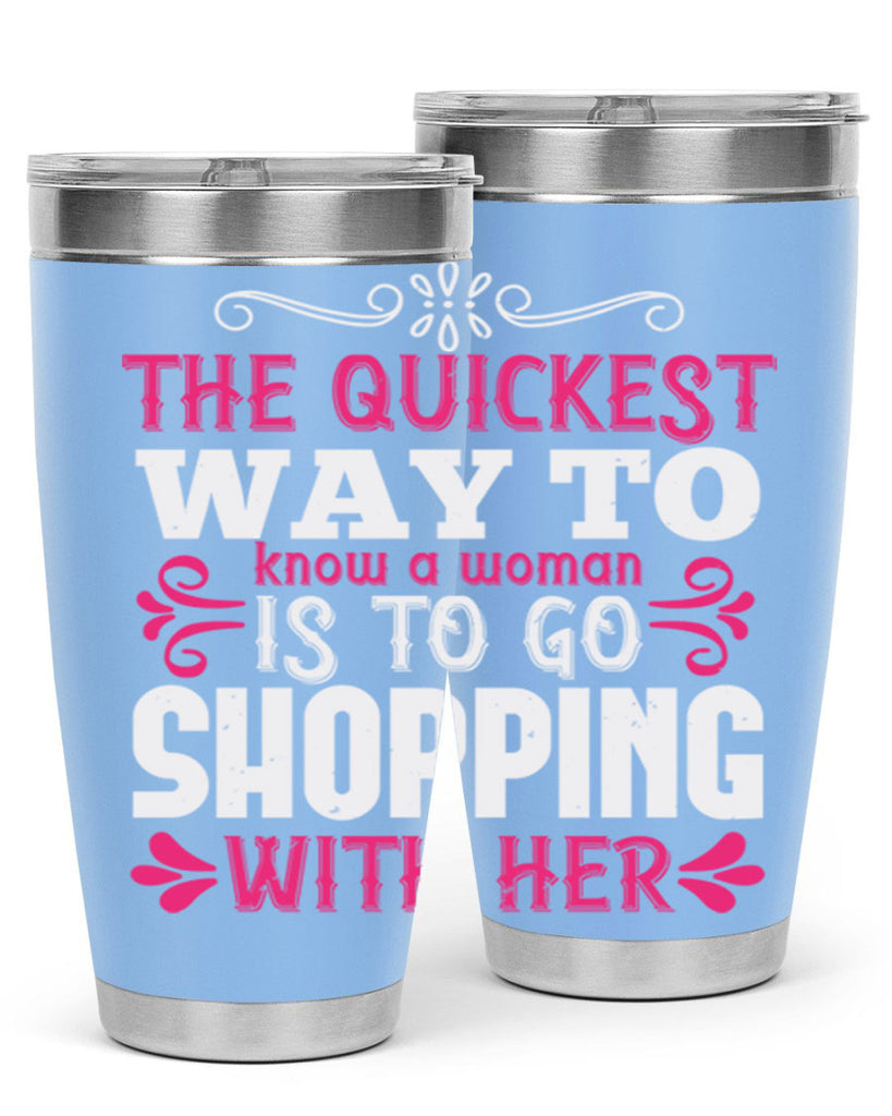 The quickest way to know a woman is to go shopping with her Style 23#- aunt- Tumbler