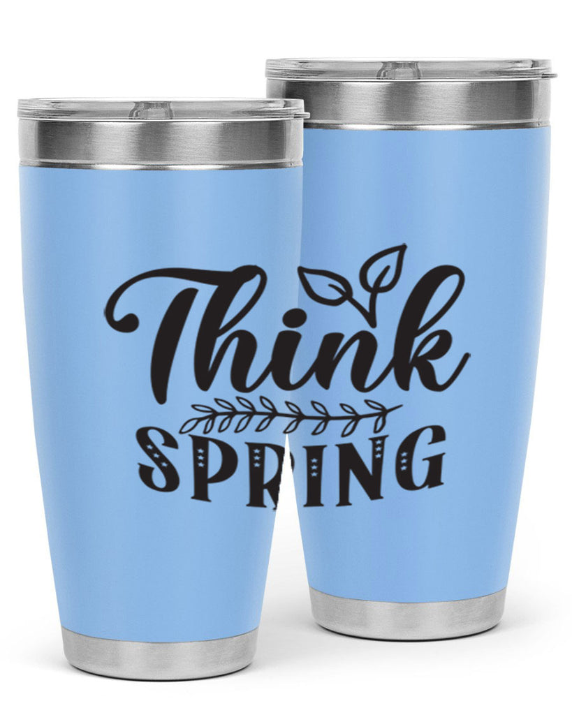 Think spring557#- spring- Tumbler