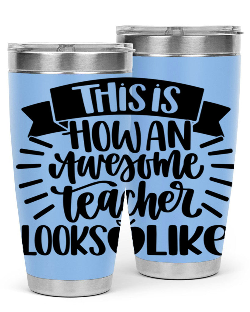 This Is How An Awesome Style 34#- teacher- tumbler