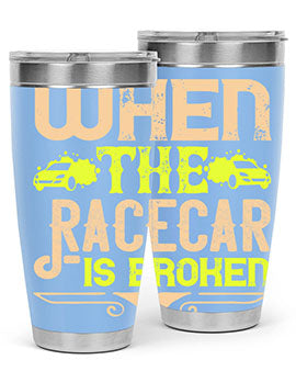 When The Racecar Is Broken Style 10#- dog- Tumbler