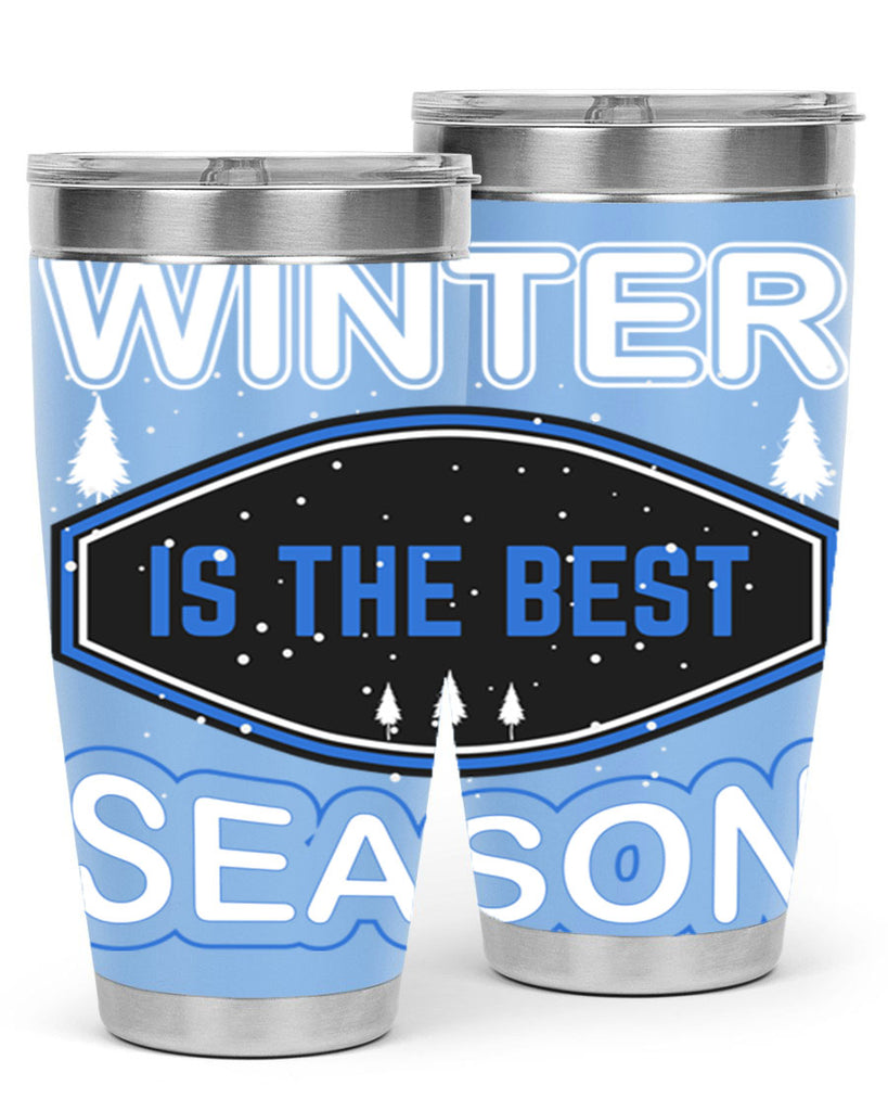 Winter is the Best Season 513#- winter- Tumbler