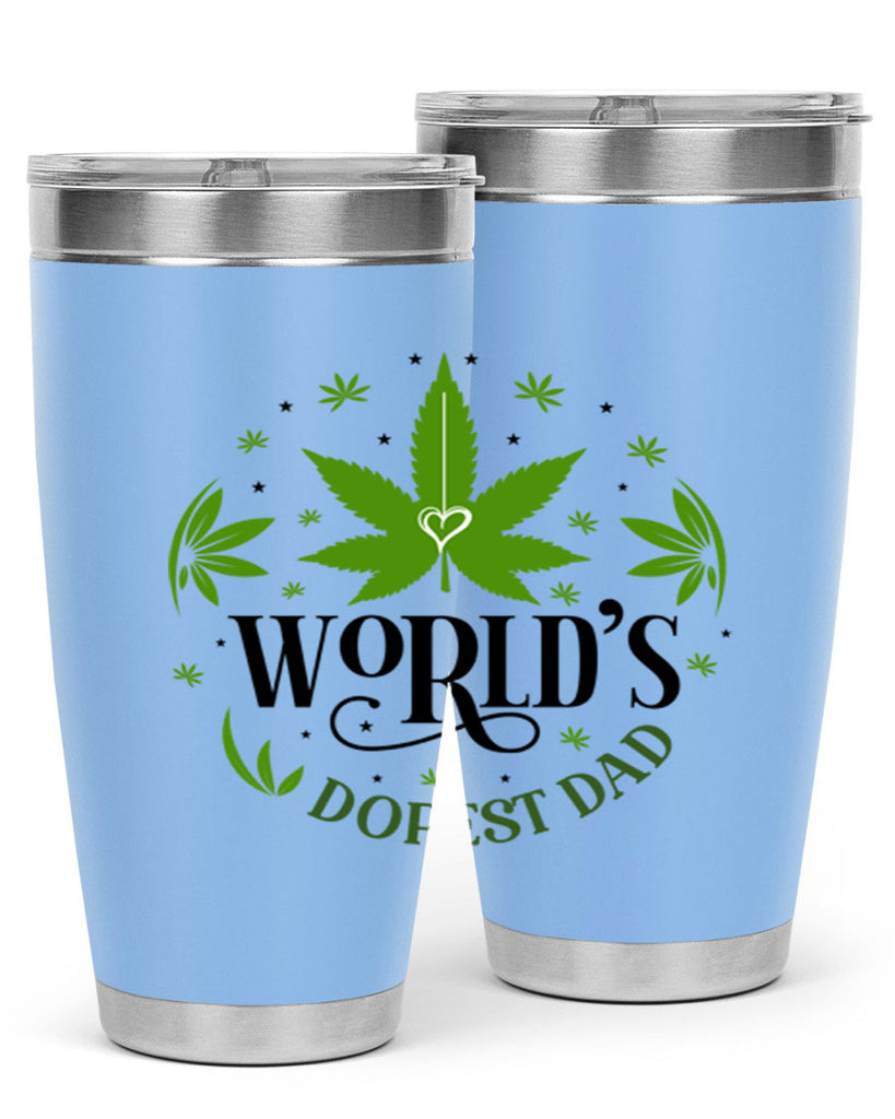 Worlds Dopest Dad 305#- marijuana- Tumbler