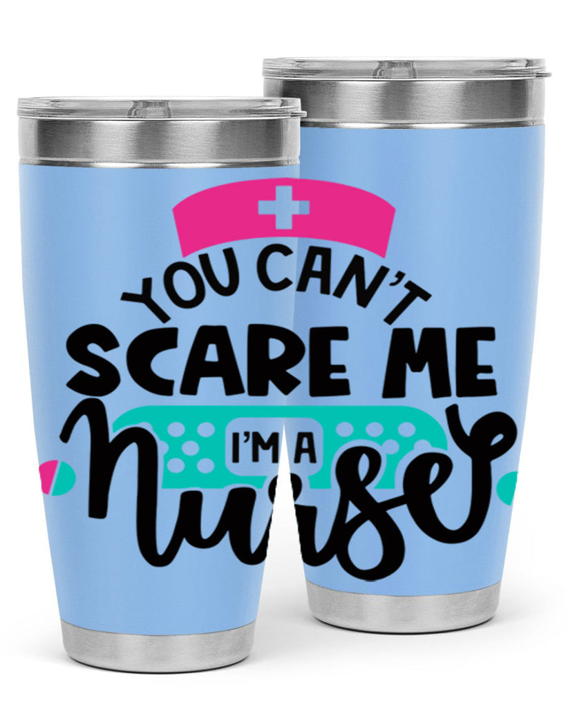 You Cant Scare Me Im A Nurse Style Style 2#- nurse- tumbler
