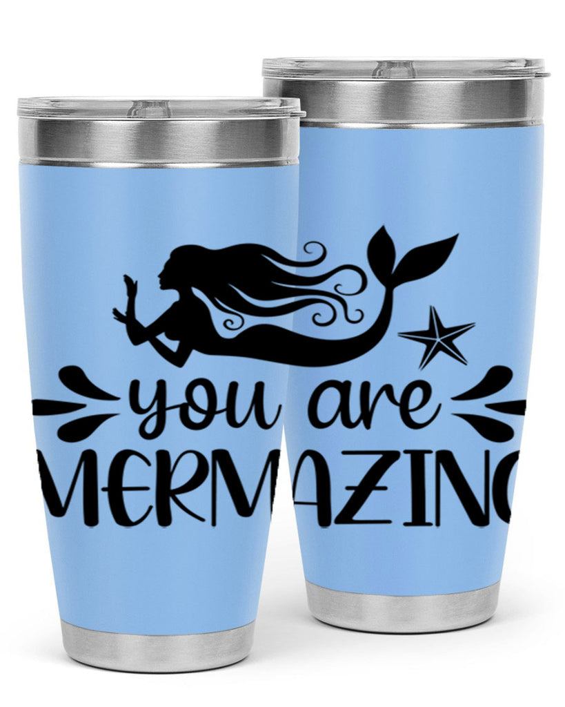 You are mermazing 687#- mermaid- Tumbler