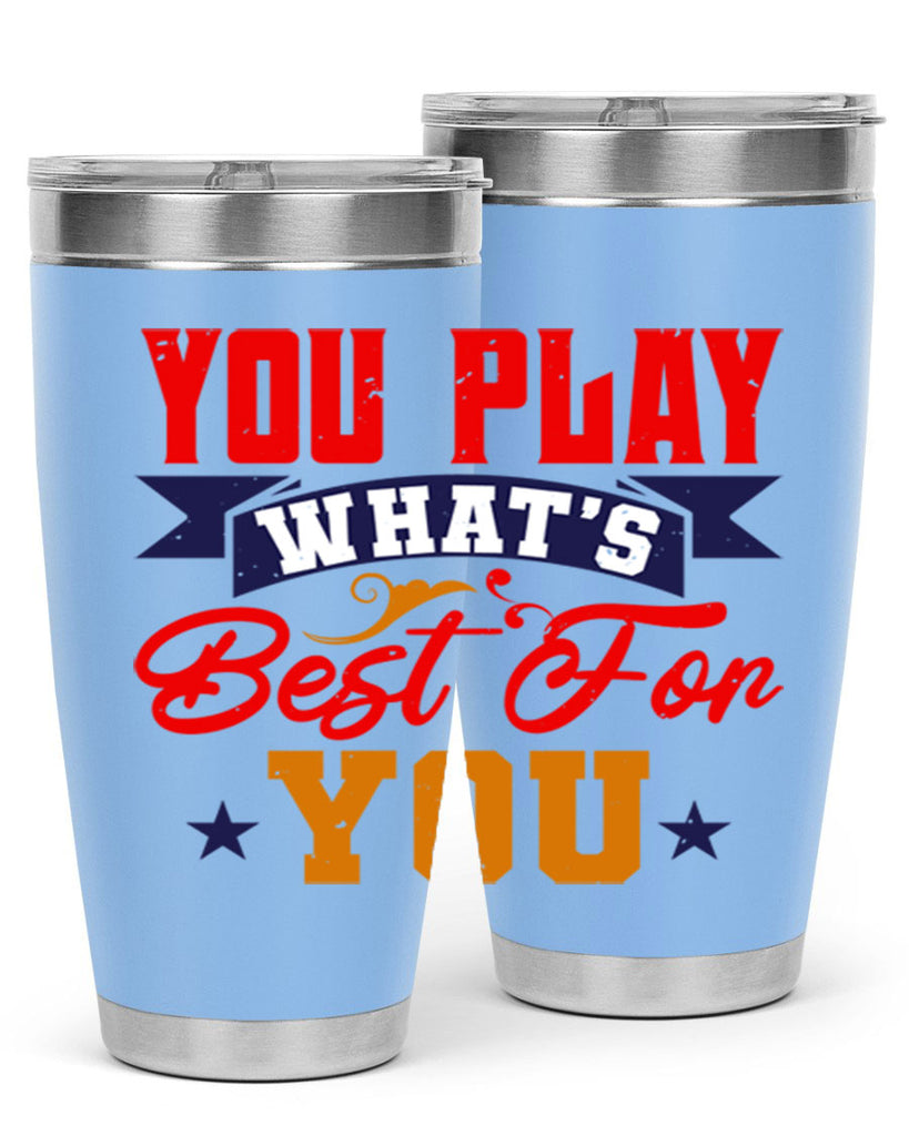 You play what’s best for you 9#- chess- Tumbler