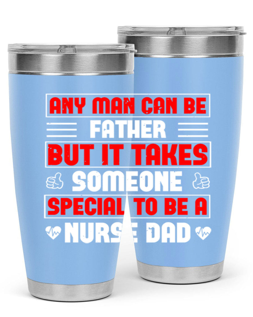 any man can be father Style 272#- nurse- tumbler