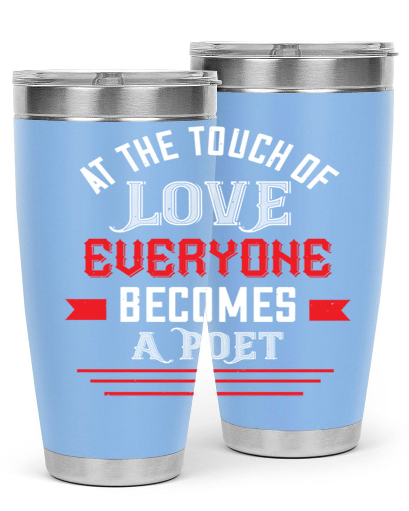 at the touch of love 69#- valentines day- Tumbler