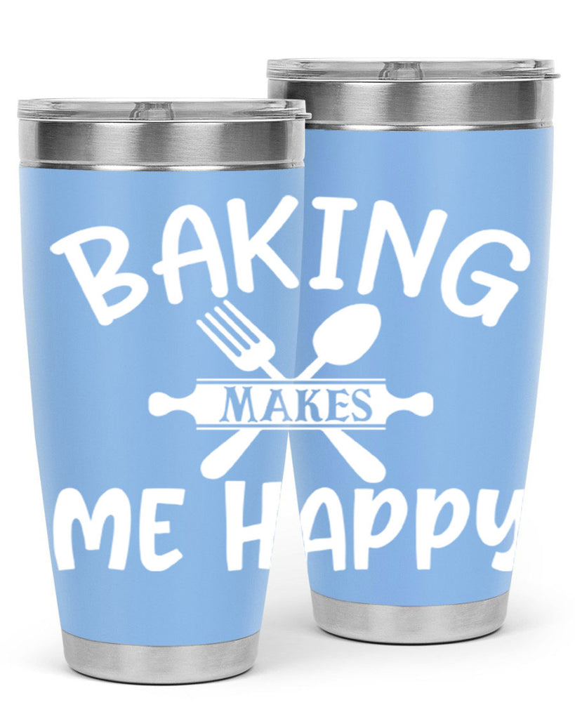 baking makes me happy 54#- kitchen- Tumbler