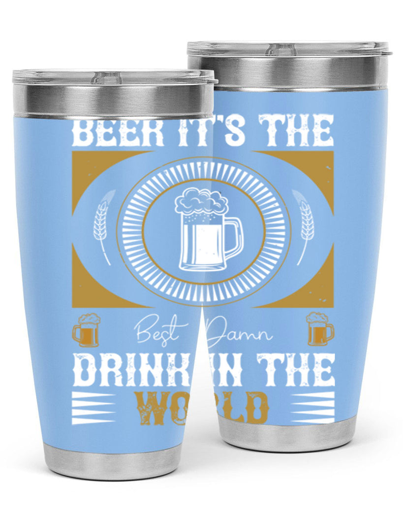 beer its the best damn drink in the world 102#- beer- Tumbler