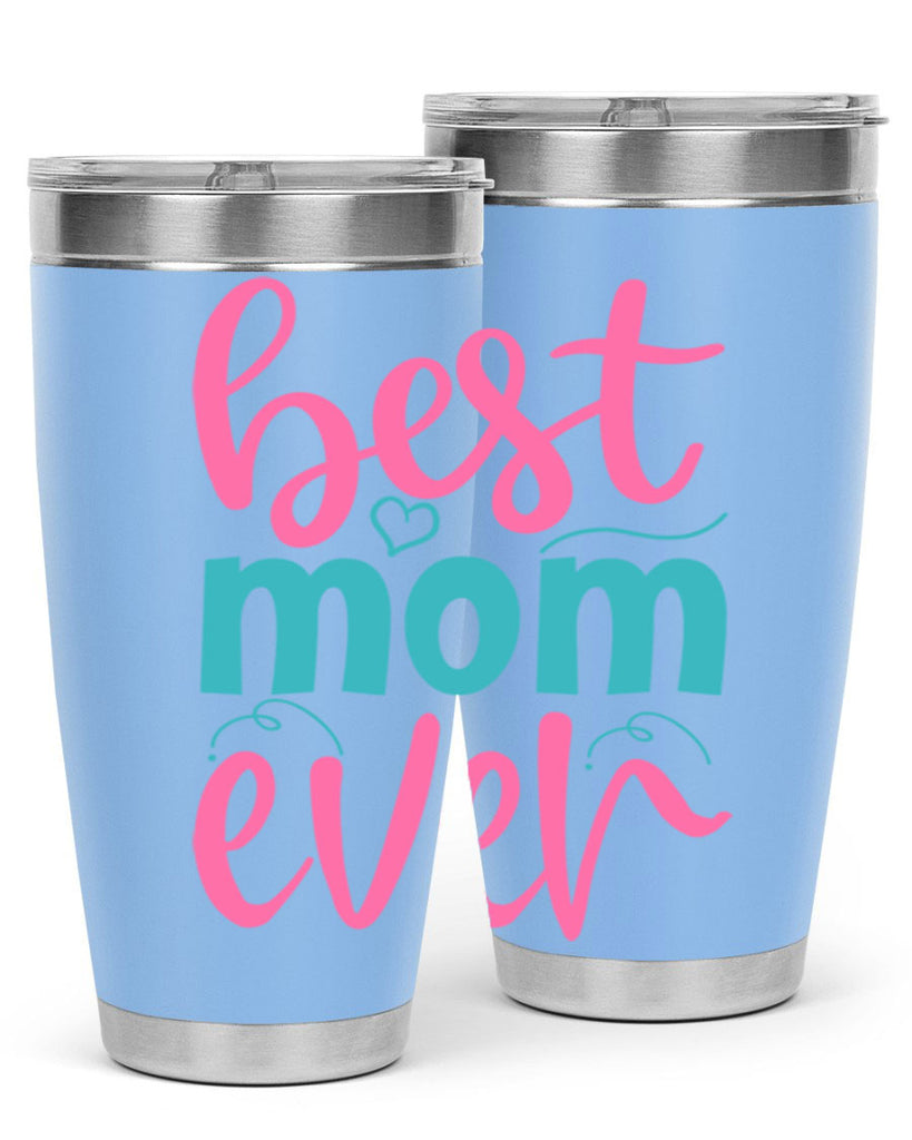 best mom ever 275#- mom- Tumbler