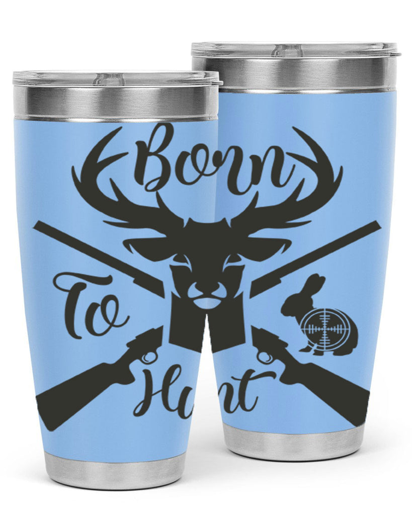 born to hunt 19#- hunting- Tumbler