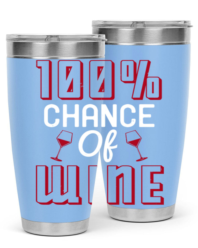 chance of wine 219#- wine- Tumbler