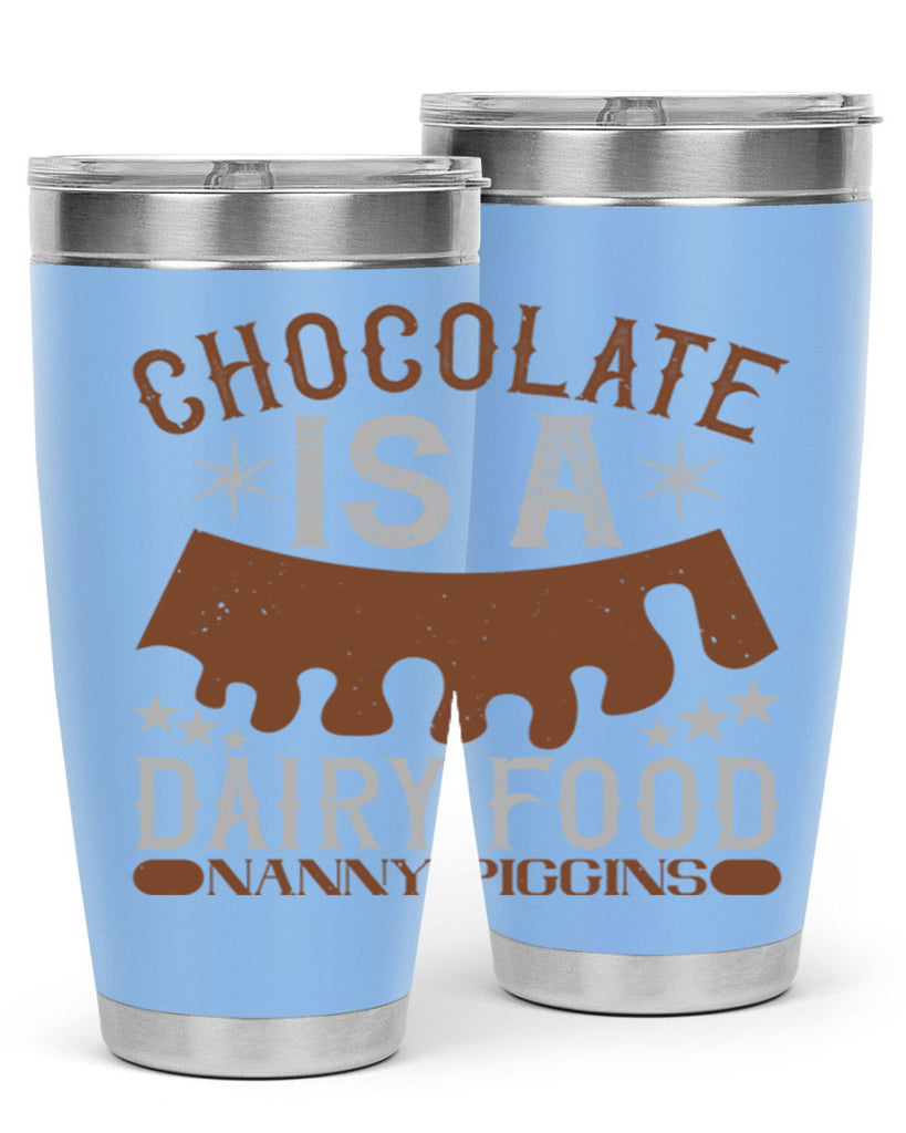 chocolate is a dairy food nanny piggins 49#- chocolate- Tumbler