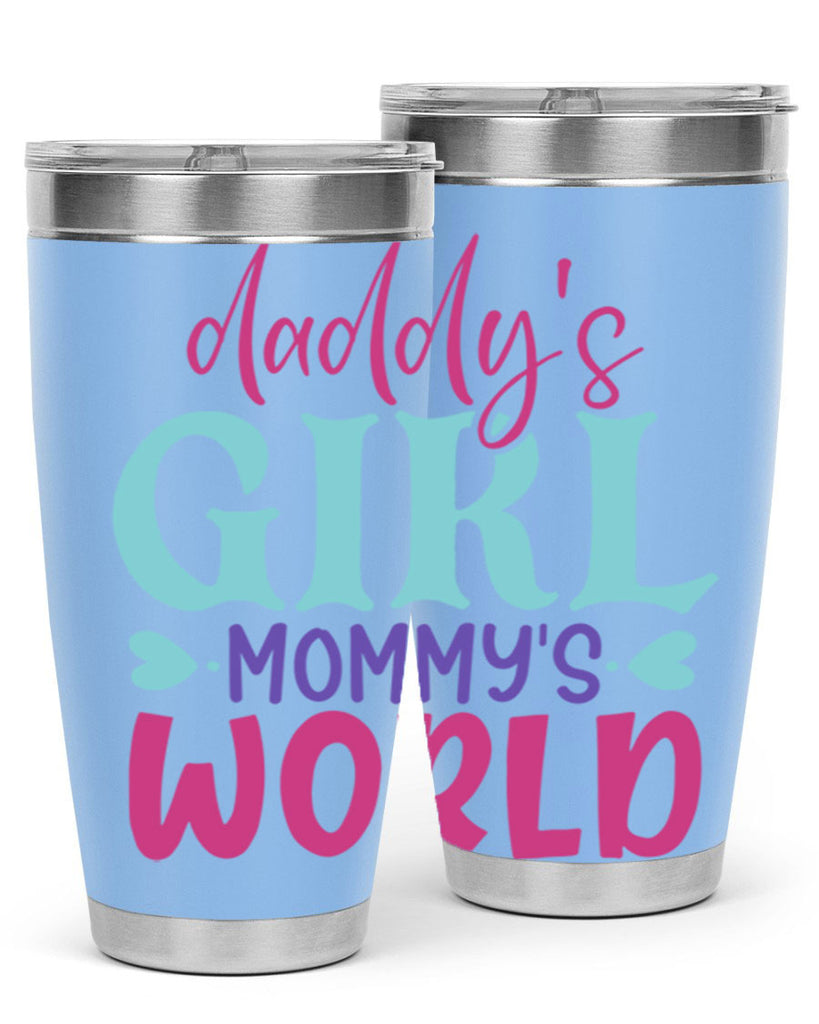 daddys girl mammys world Style 269#- baby- tumbler