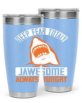 deep fear totaly jawesome always hungry Style 90#- shark  fish- Tumbler