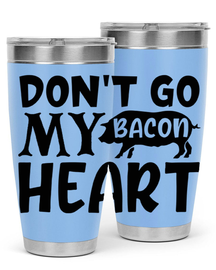 dont go bacon my heart 112#- kitchen- Tumbler