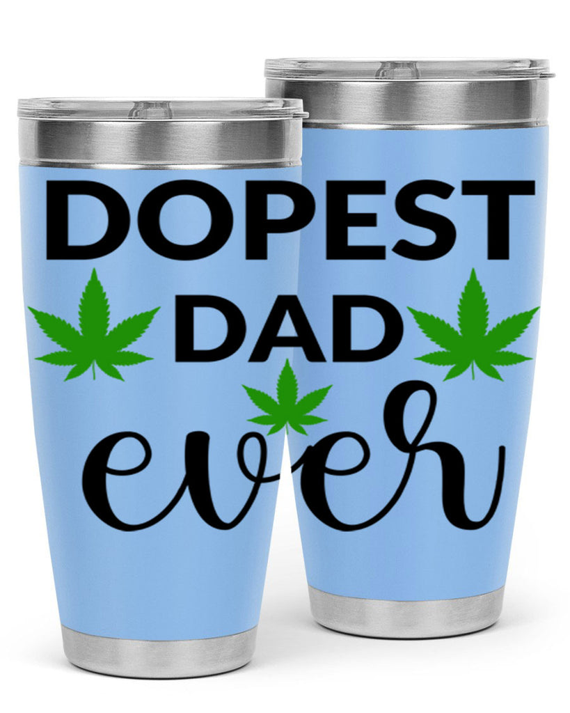 dopest dad ever 79#- marijuana- Tumbler