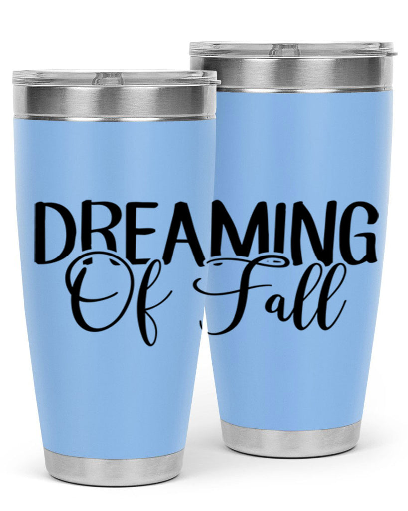 dreaming of fall 71#- fall- Tumbler
