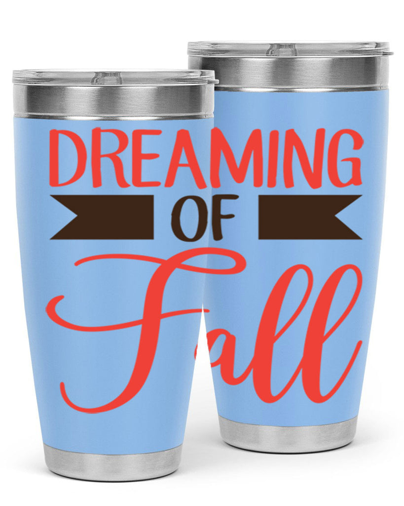 dreaming of fall 72#- fall- Tumbler