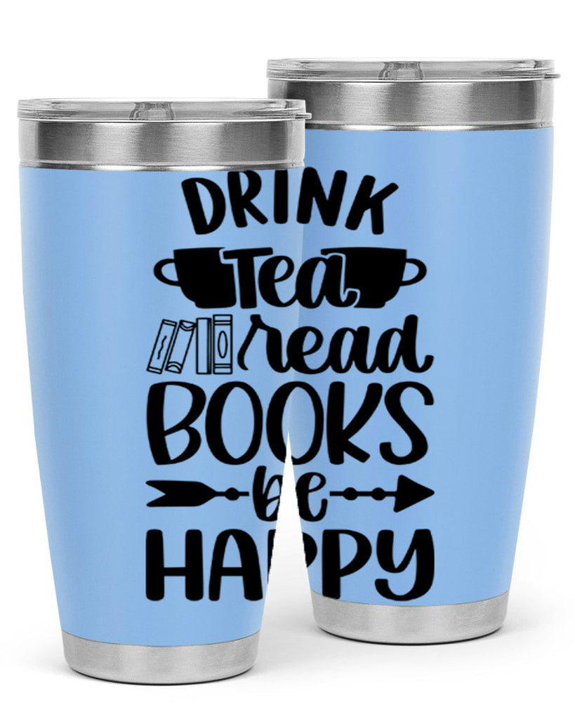 drink tea read books be happy 41#- reading- Tumbler