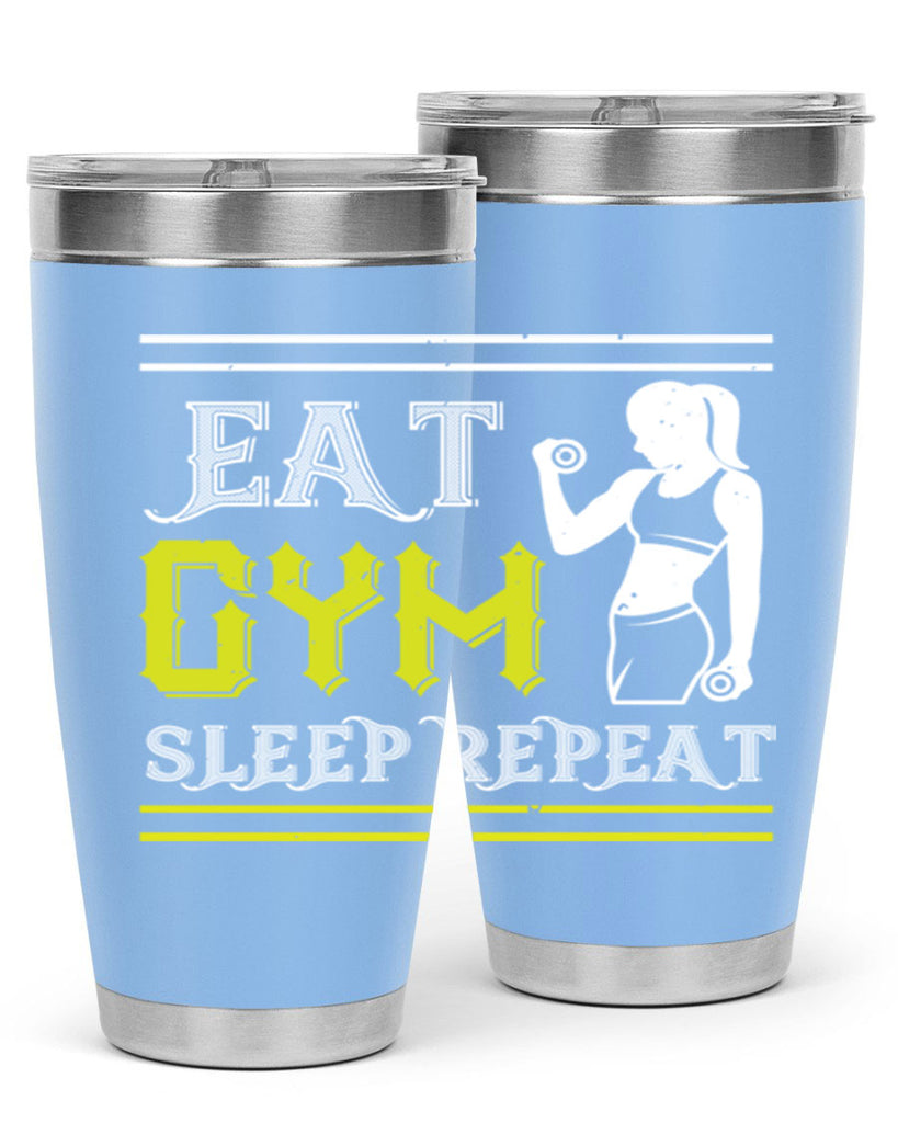 eat gym sleep repeat 69#- gym- Tumbler