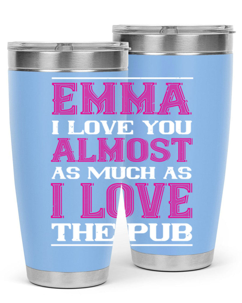 emma i love you almost as much as 63#- valentines day- Tumbler