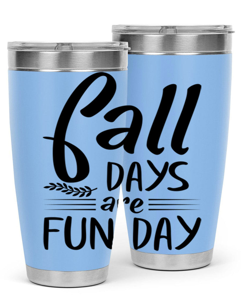 fall days are fun day 95#- fall- Tumbler