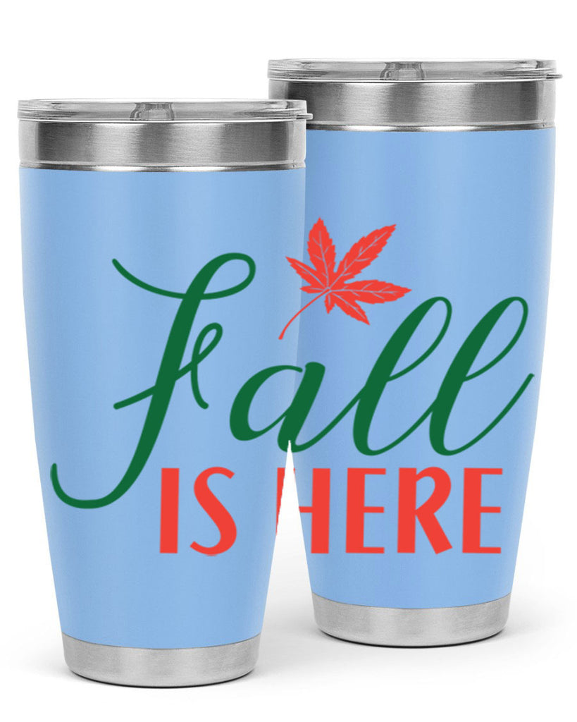fall is here 108#- fall- Tumbler