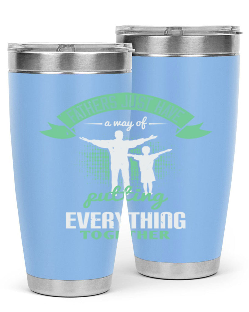 fathers just have a way 224#- fathers day- Tumbler