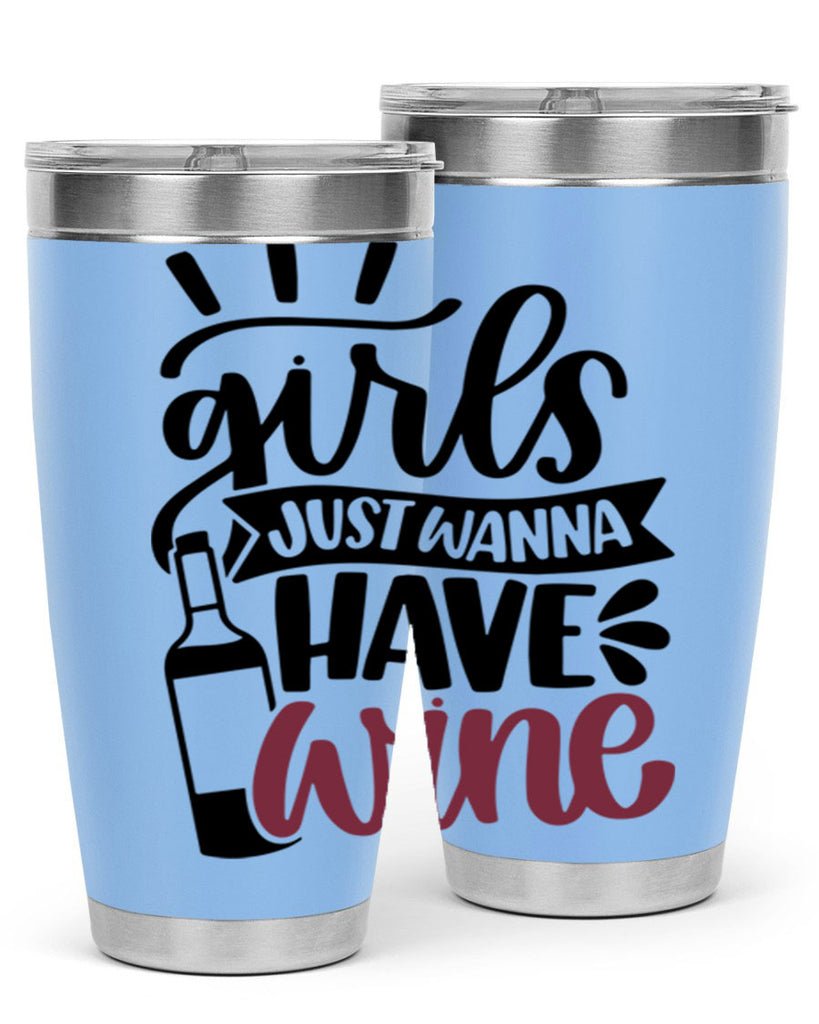 girls just wanna have wine 55#- wine- Tumbler