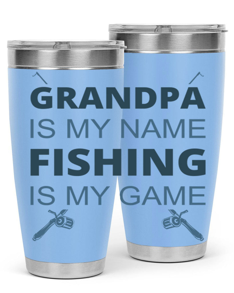 grandpa is my name 124#- fishing- Tumbler