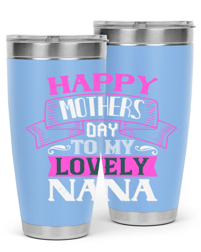 happy mothers day to my lovely nana 28#- grandma - nana- Tumbler