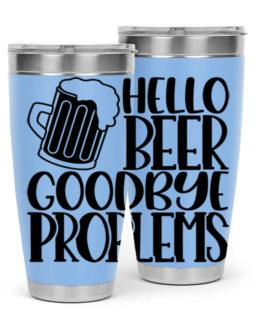 hello beer goodbye problems 36#- beer- Tumbler