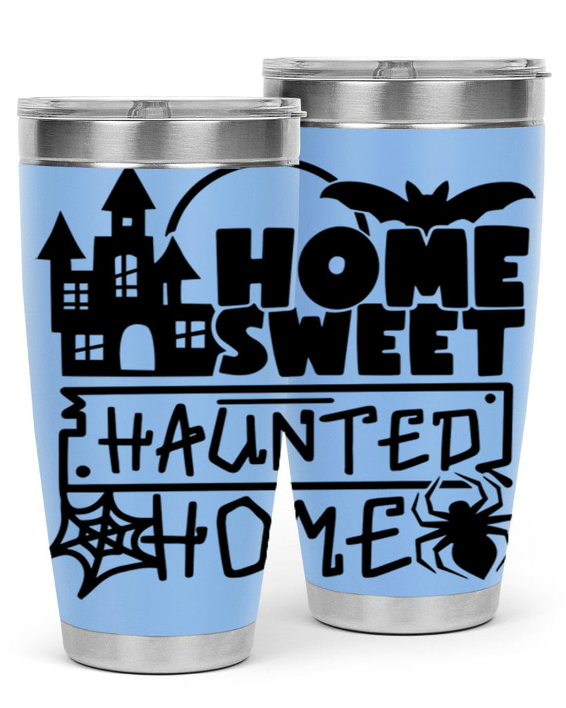 home sweet haunted home 57#- halloween- Tumbler