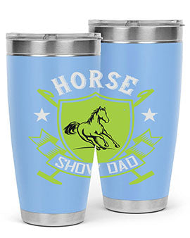 horse show dad Style 48#- horse- Tumbler