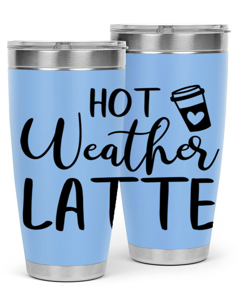 hot latte weather 319#- fall- Tumbler