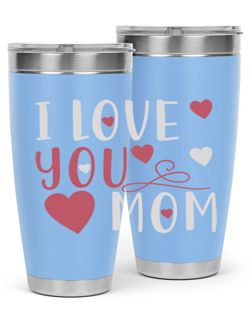 i love you mom 158#- mom- Tumbler