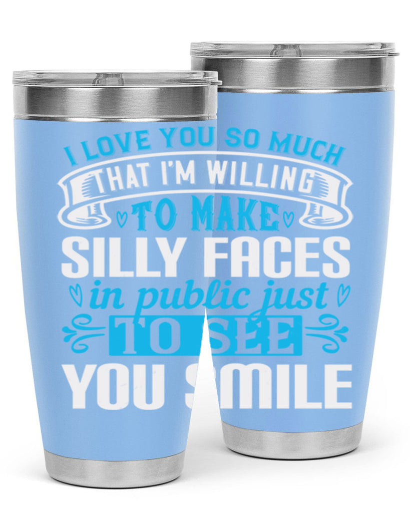 i love you so much that I’m willing to Style 52#- aunt- Tumbler