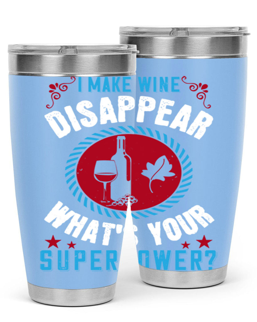 i make wine disappear what’s your superpower 195#- wine- Tumbler