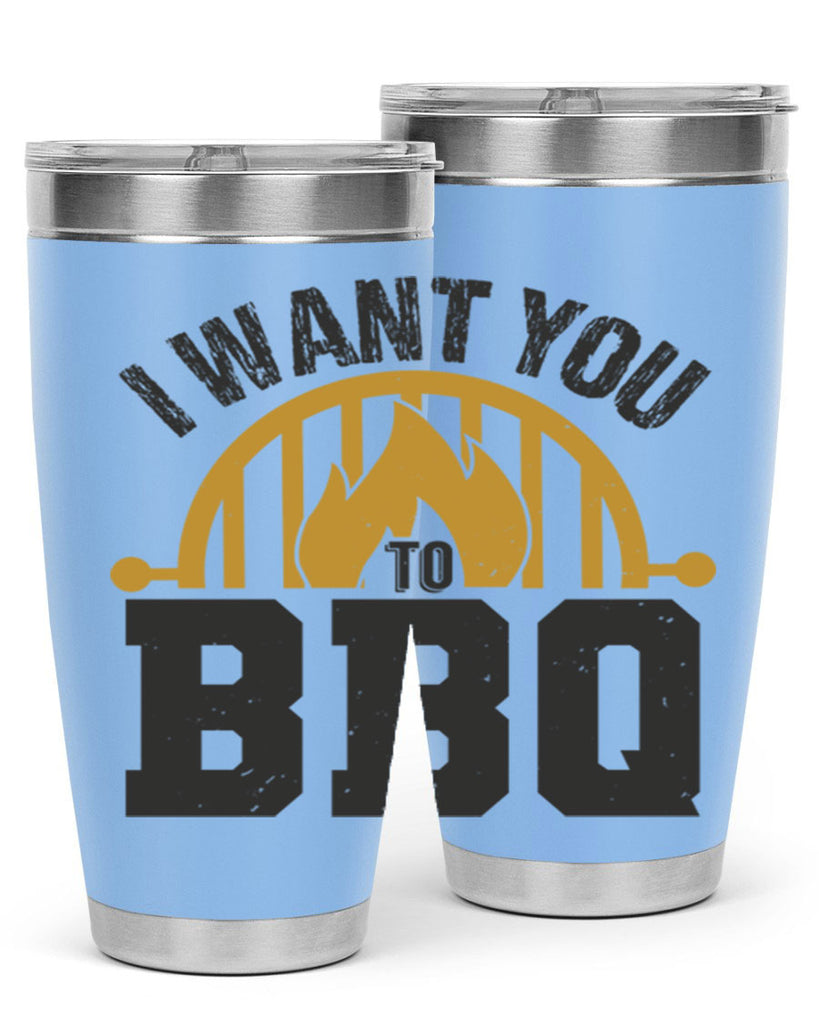 i want you to bbq 36#- bbq- Tumbler