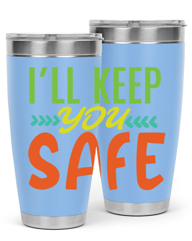 ill keep you safe 399#- mom- Tumbler