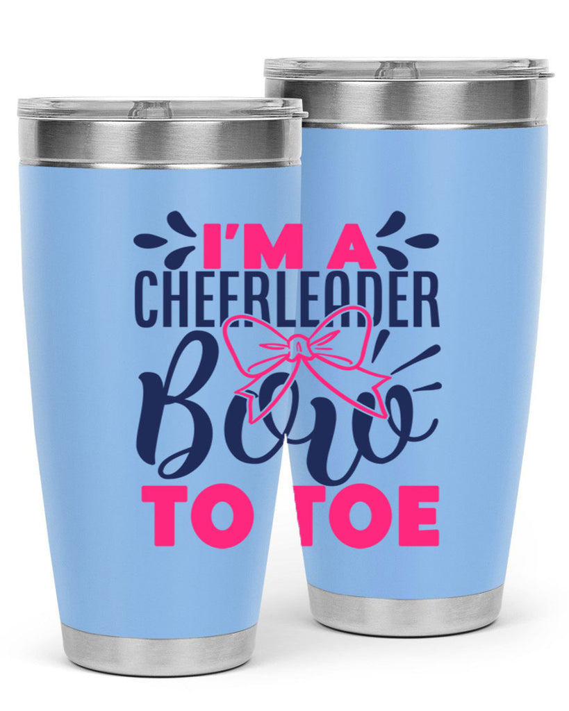 im a cheerleader bow to toe 1744#- cheer- Tumbler