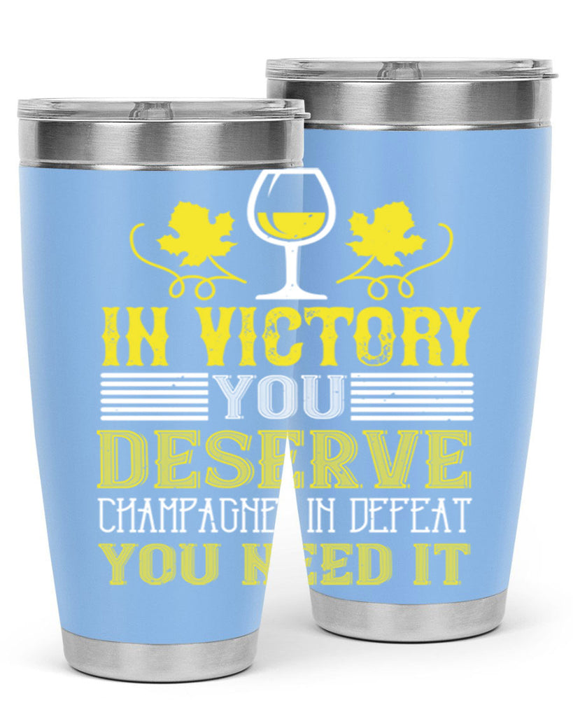 in victory you deserve 75#- wine- Tumbler