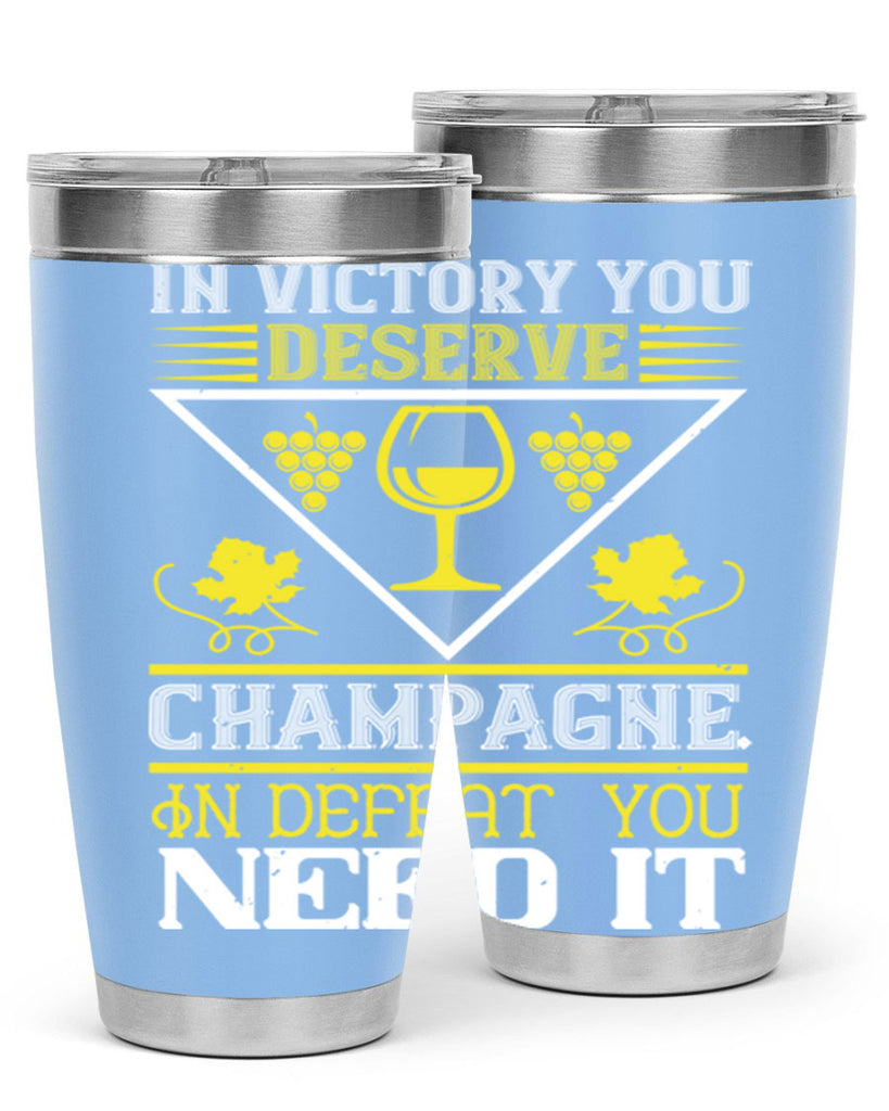 in victory you deserve champagne 76#- wine- Tumbler