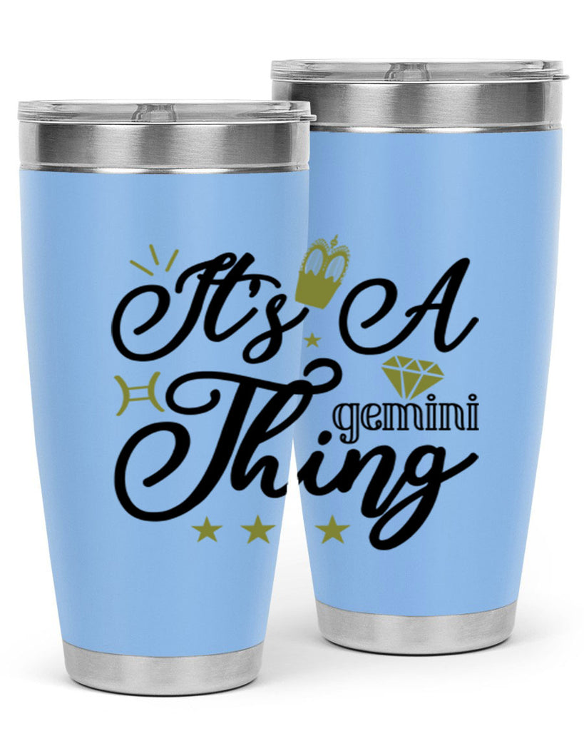 its a Gemini thing 266#- zodiac- Tumbler