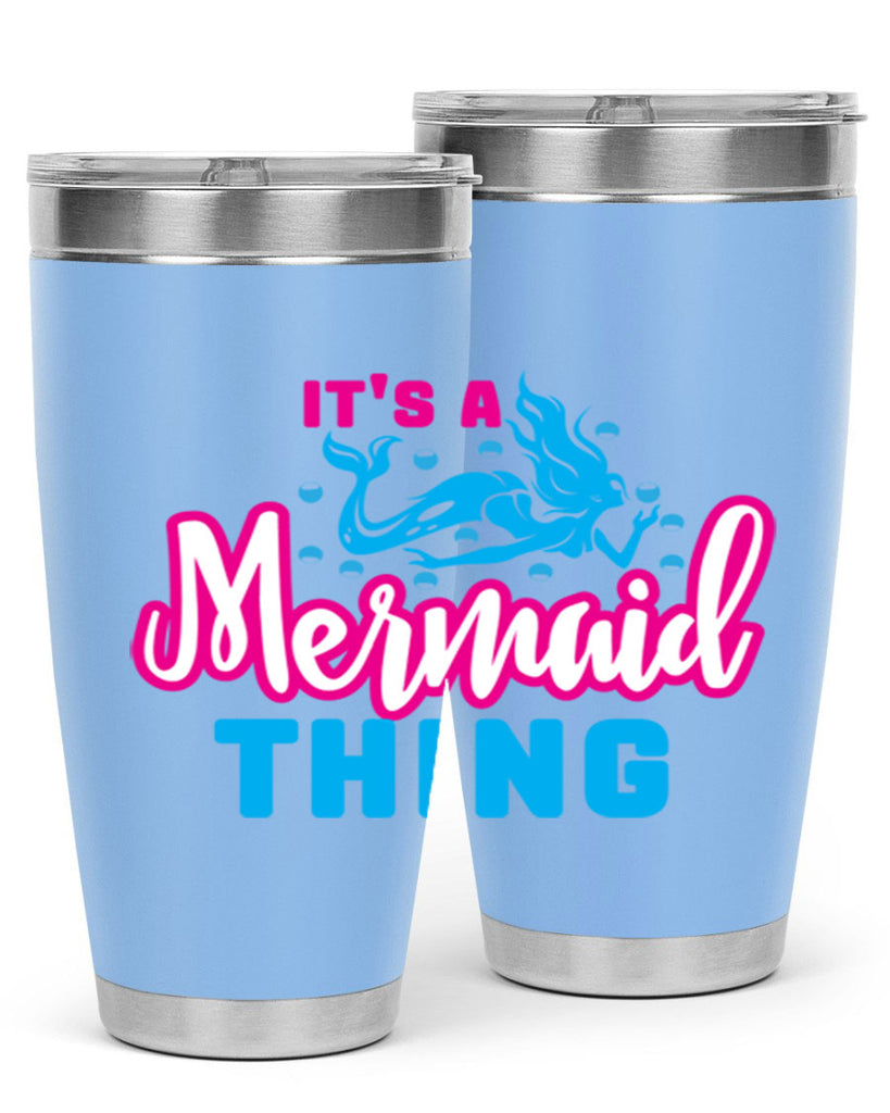 its a mermaid thing 277#- mermaid- Tumbler