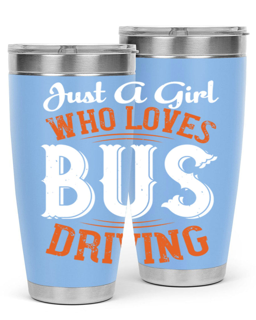 just a girl who loves bus driving Style 23#- bus driver- tumbler