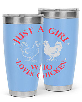 just a girl who loves chicken Style 3#- chicken- Tumbler