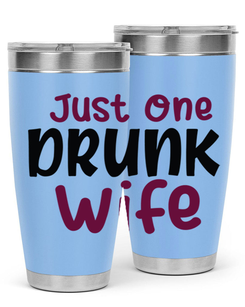 just one drunk wife 187#- wine- Tumbler